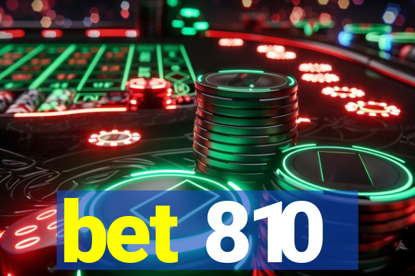 bet 810